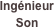 Ingénieur 
Son
